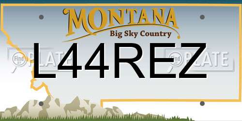 L44REZ Montana License Plate
