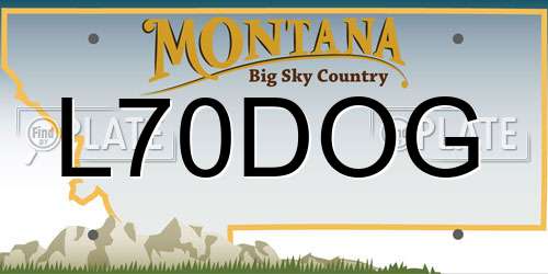 L70DOG Montana License Plate