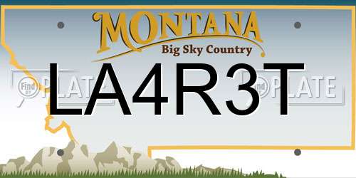 LA4R3T Montana License Plate