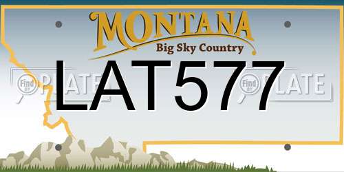 LAT577 Montana License Plate