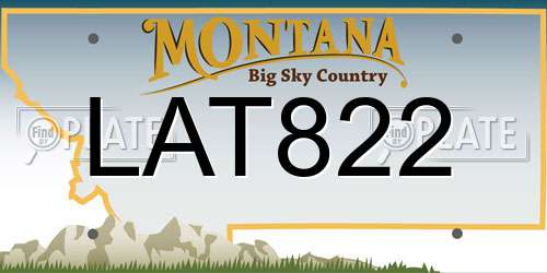 LAT822 Montana License Plate