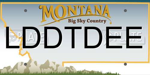 LDDTDEE Montana License Plate