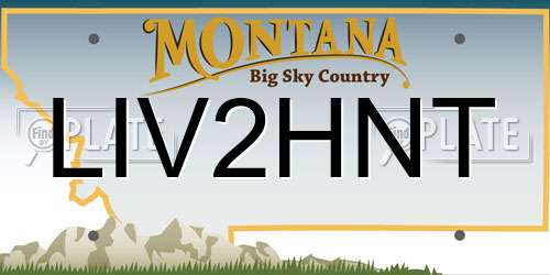 LIV2HNT Montana License Plate