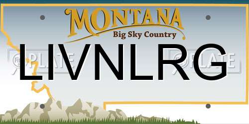 LIVNLRG Montana License Plate