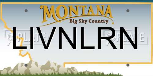 LIVNLRN Montana License Plate