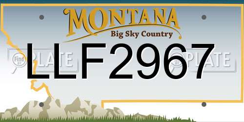 LLF2967 Montana License Plate