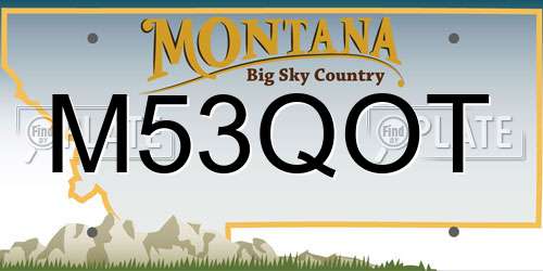 M53QOT Montana License Plate