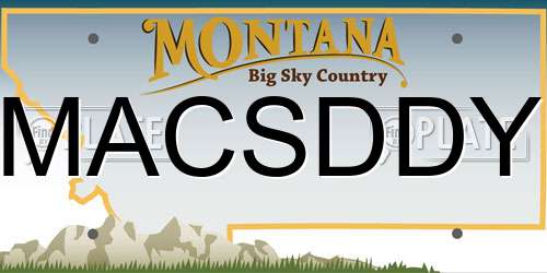 MACSDDY Montana License Plate