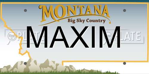 MAXIM Montana License Plate