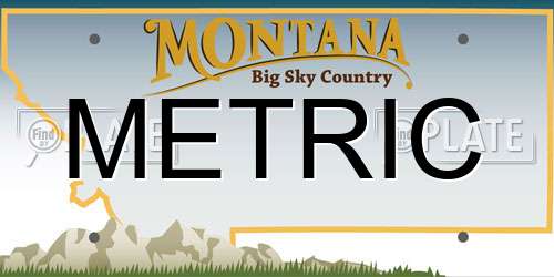 METRIC Montana License Plate