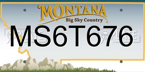 MS6T676 Montana License Plate
