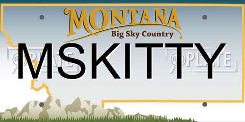 MSKITTY Montana License Plate