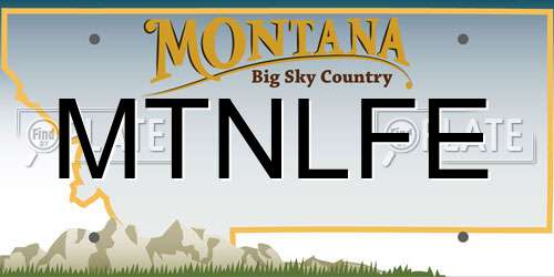 MTNLFE Montana License Plate