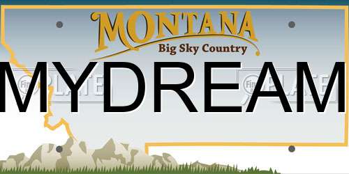MYDREAM Montana License Plate