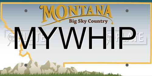 MYWHIP Montana License Plate