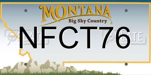NFCT76 Montana License Plate