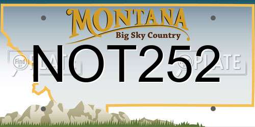 NOT252 Montana License Plate