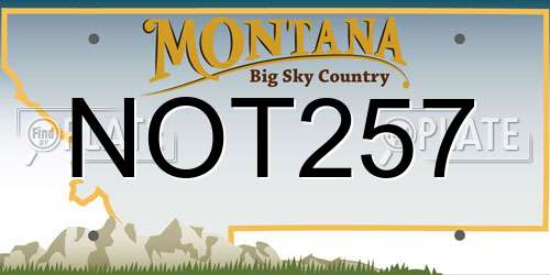 NOT257 Montana License Plate