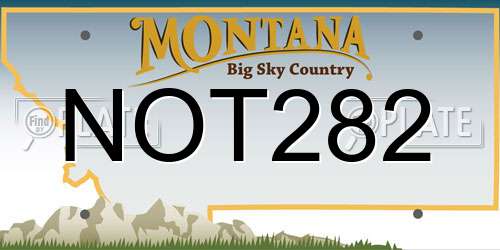 NOT282 Montana License Plate