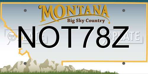 NOT78Z Montana License Plate
