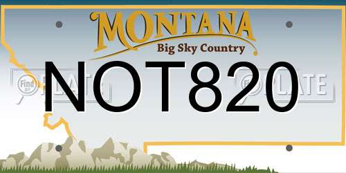 NOT820 Montana License Plate