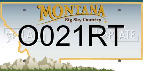 O021RT Montana License Plate