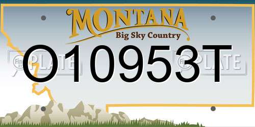 O10953T Montana License Plate