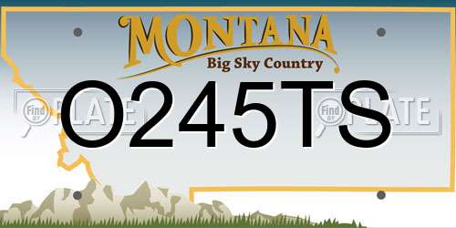 O245TS Montana License Plate