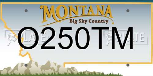 O250TM Montana License Plate
