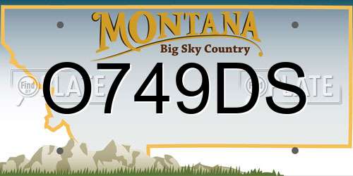 O749DS Montana License Plate