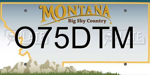 O75DTM Montana License Plate