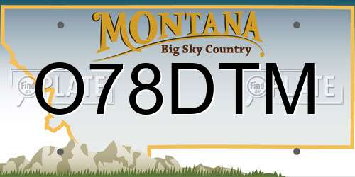 O78DTM Montana License Plate
