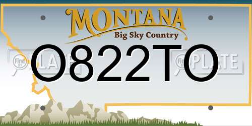 O822TO Montana License Plate