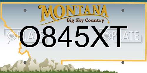O845XT Montana License Plate