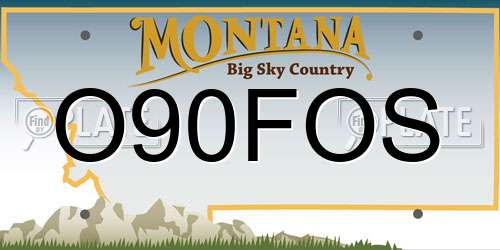 O90FOS Montana License Plate