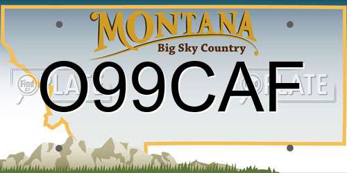 O99CAF Montana License Plate