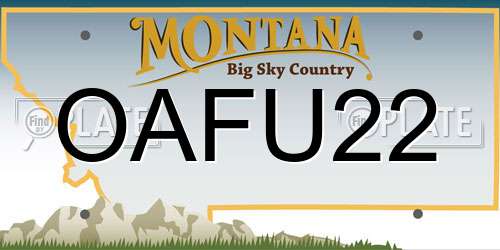 OAFU22 Montana License Plate