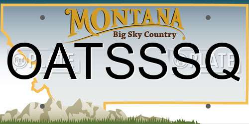OATSSSQ Montana License Plate