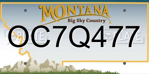 OC7Q477 Montana License Plate