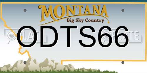 ODTS66 Montana License Plate