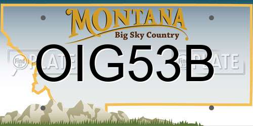 OIG53B Montana License Plate