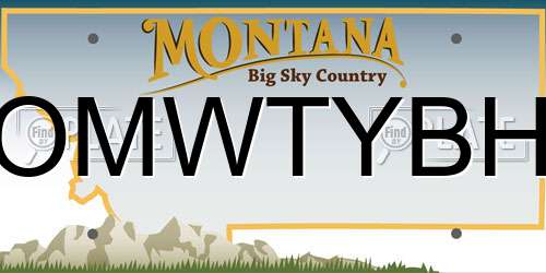 OMWTYBH Montana License Plate