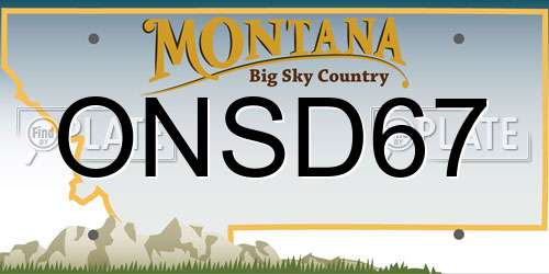 ONSD67 Montana License Plate
