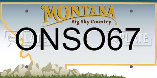 ONSO67 Montana License Plate