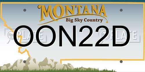 OON22D Montana License Plate