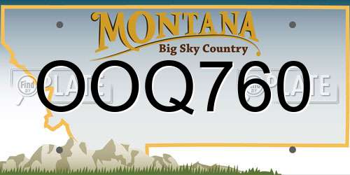 OOQ760 Montana License Plate
