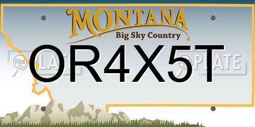 OR4X5T Montana License Plate