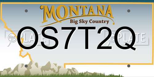 OS7T2Q Montana License Plate