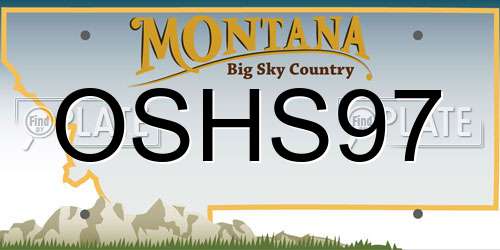 OSHS97 Montana License Plate