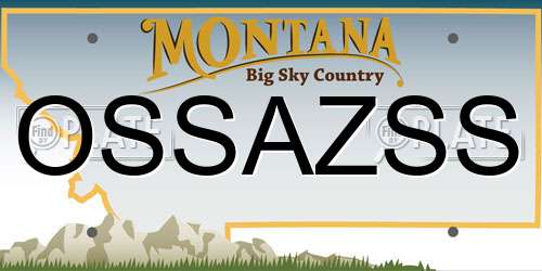 OSSAZSS Montana License Plate
